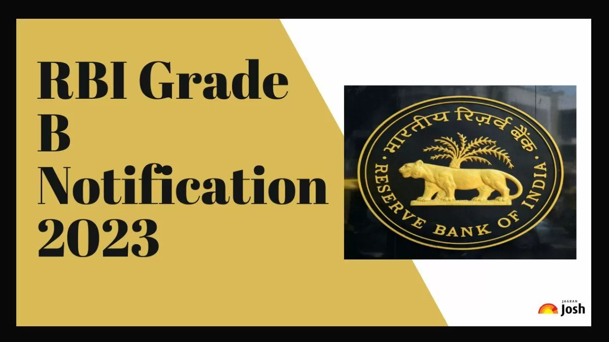 RBI Grade B Notification 2023: कब जारी होगी आरबीआई ग्रेड बी भर्ती ...