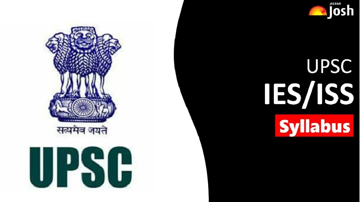 Get All Details About UPSC IES/ISS Syllabus Here.