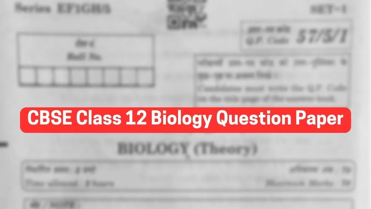 Cbse Class 12 Biology Question Paper And Solution 2023 Download Pdf And Check Answer Key By Experts 0689