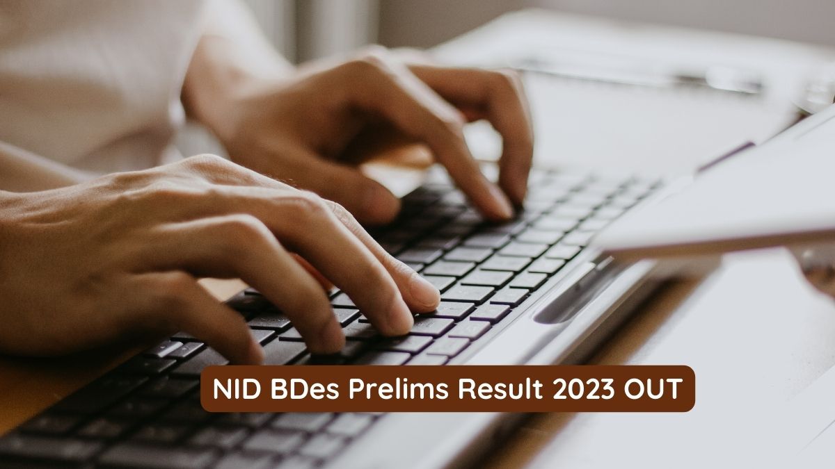 NID BDes Prelims Result 2023 OUT