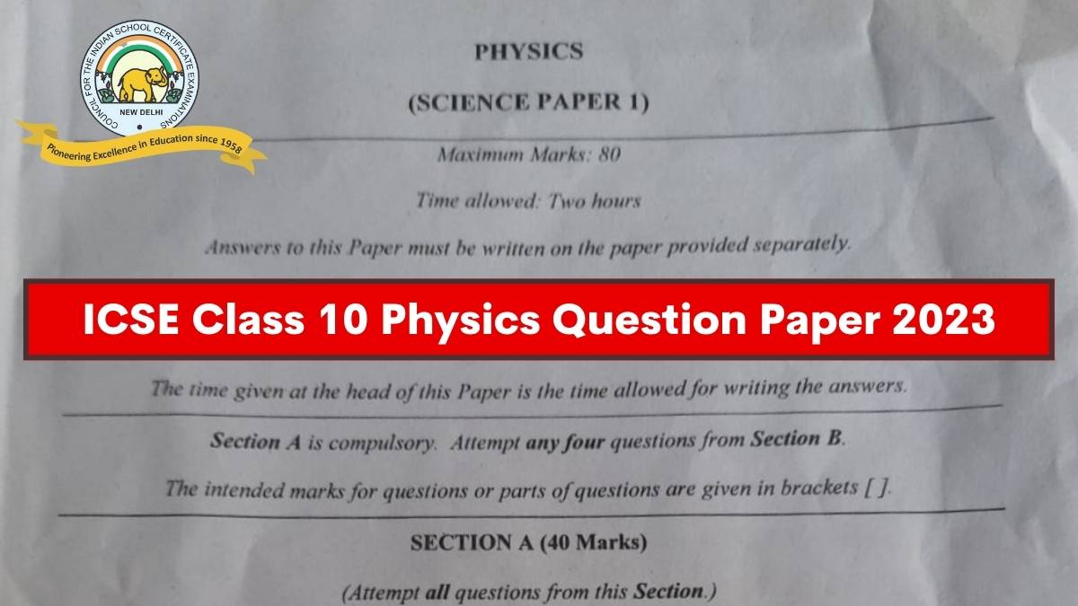 Icse Class 10 Physics Paper 2023 