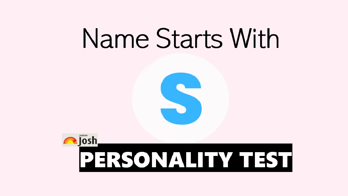 Personality Test: Name Starts With S Personality Traits and ...