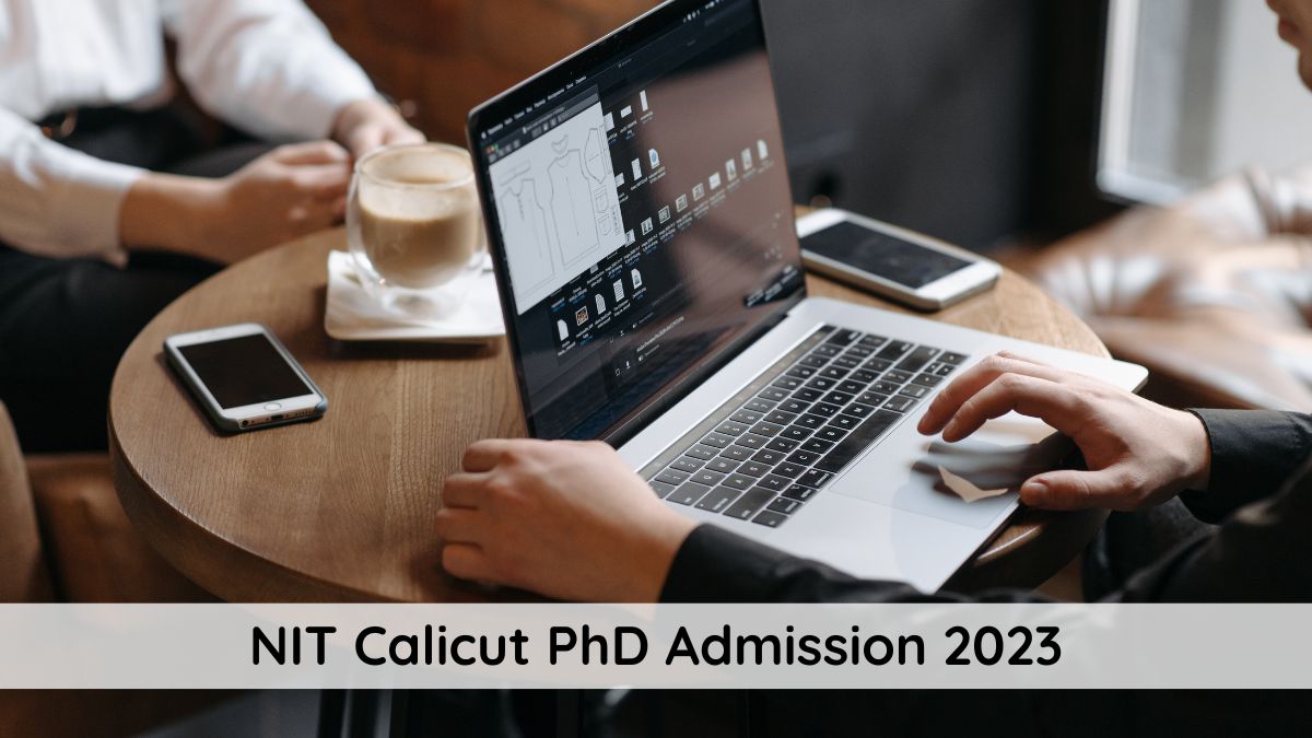 NIT Calicut PhD Admission 2023 Begins