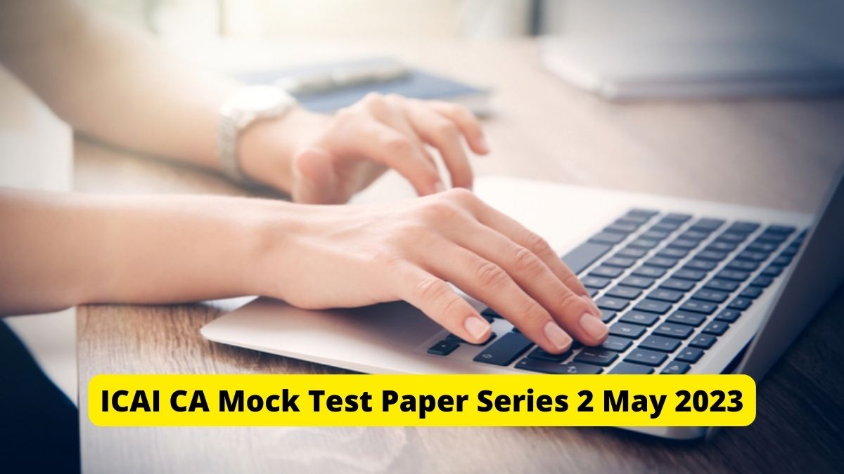 ICAI CA Mock Test Paper Series 2 May 2023