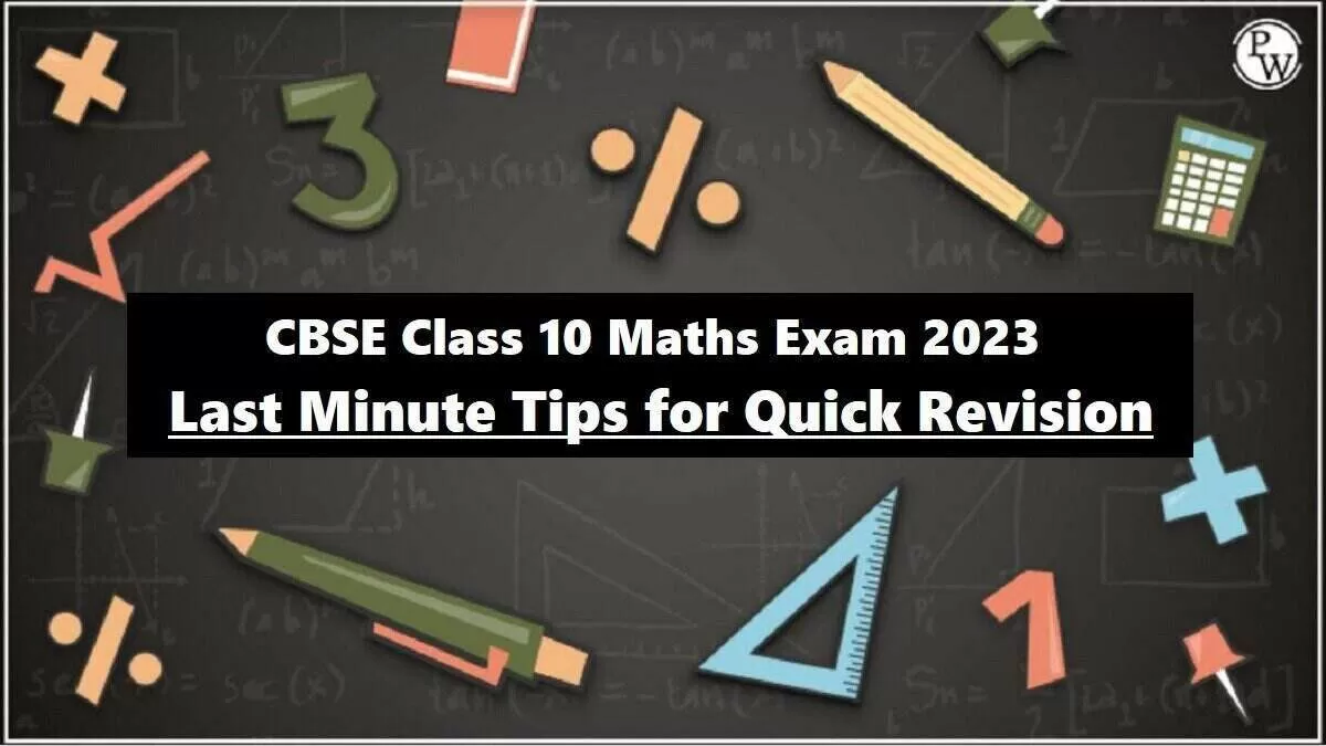CBSE Class 10 Maths Exam 2023 Last Minute Tips And Important Resources