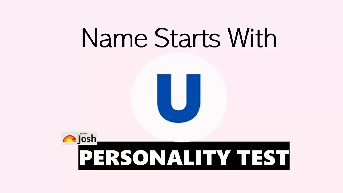 U and Traits Careers Personality Test: Suitable With Starts Name Personality