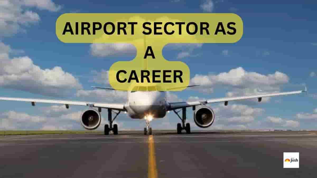 AIRPORT SECTOR AS A CAREER