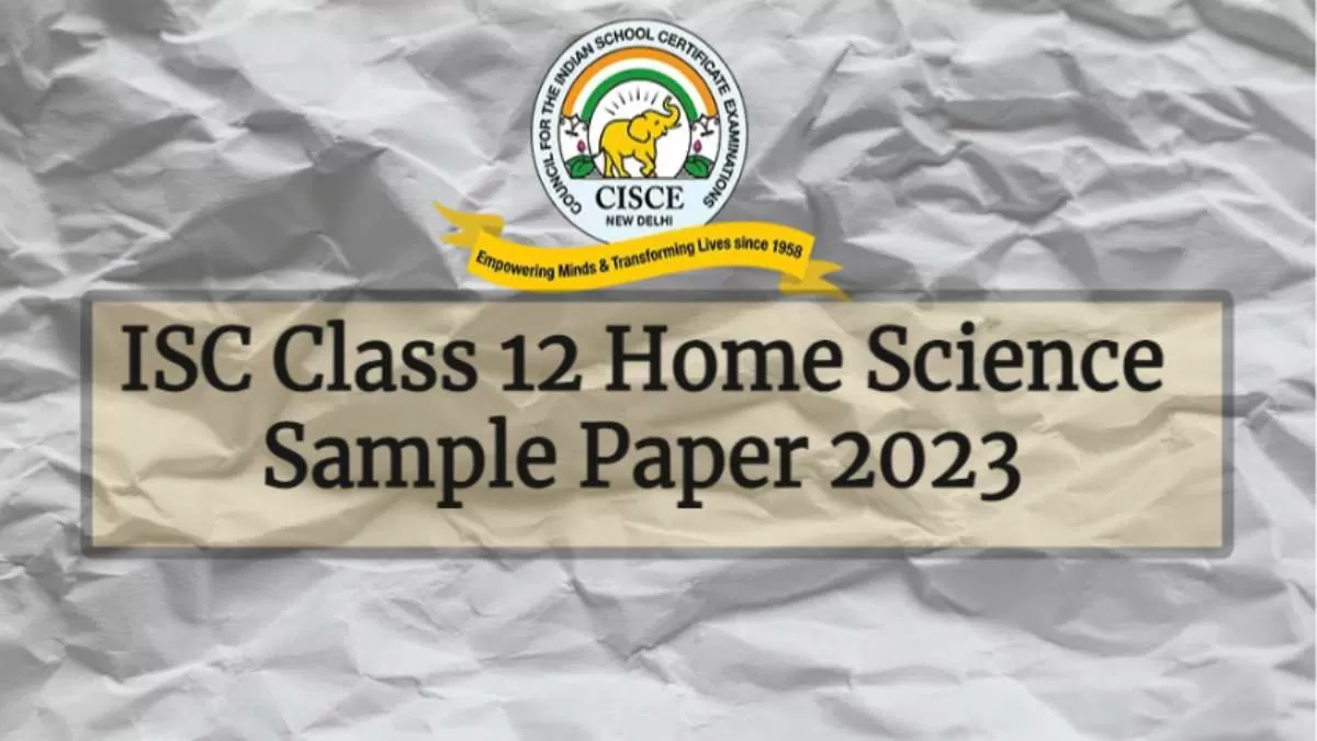 Download ISC Class 12 Home Science Sample Paper Pdf