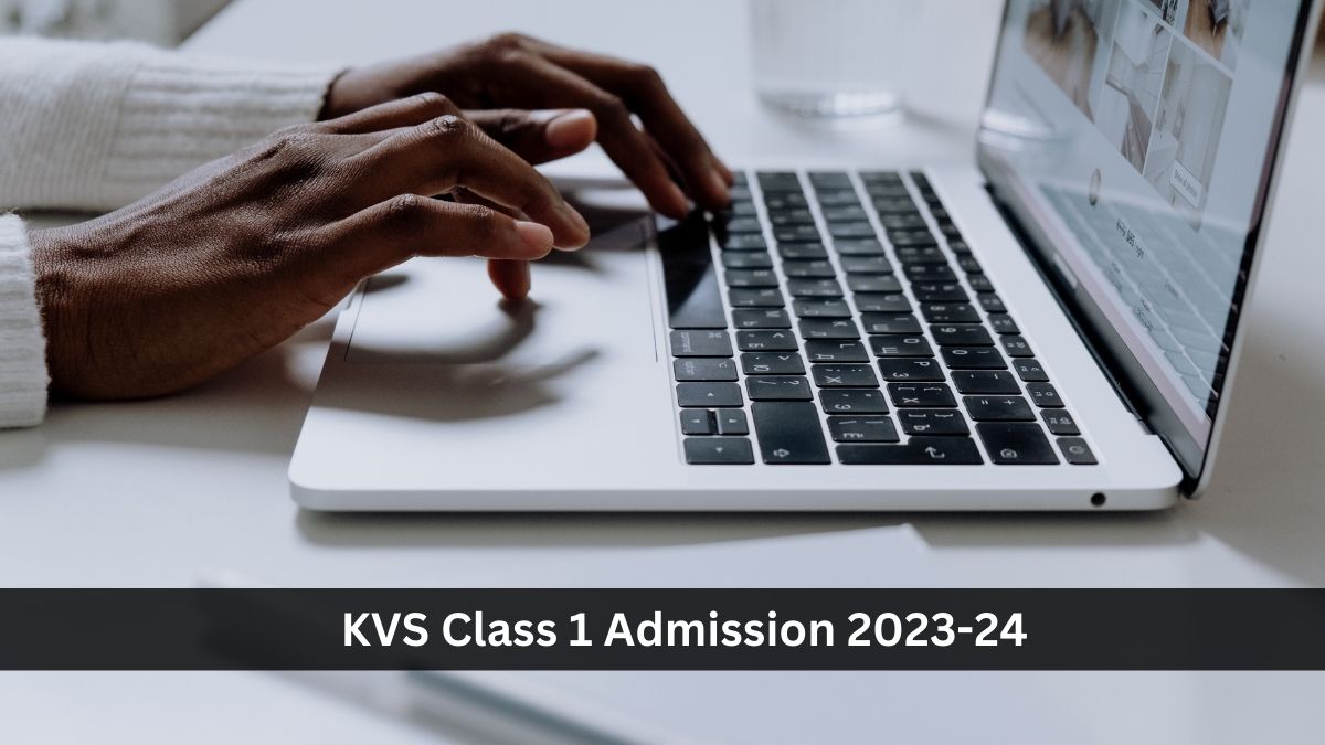 KVS Admission 2023 for Class 1 Registration will Start on March 27, Check Latest Update