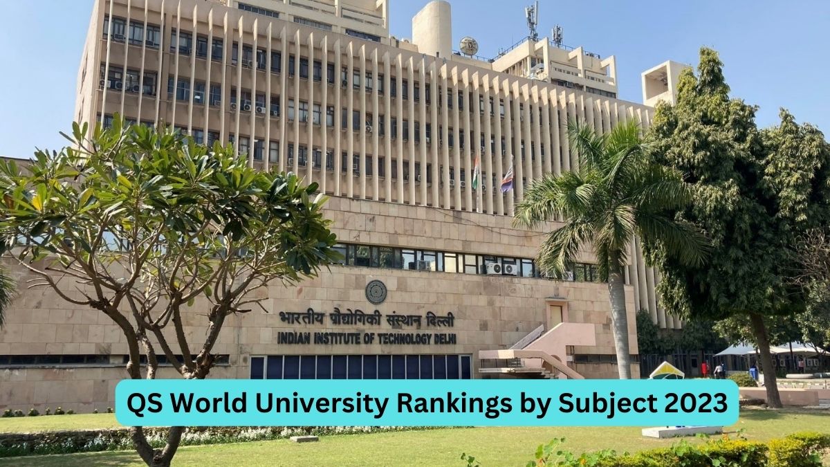 QS World University Rankings by Subject 2023: IIT Delhi Among the Top 50  Institutions in the World in Engineering & Technology with 48th Rank : IIT  Delhi