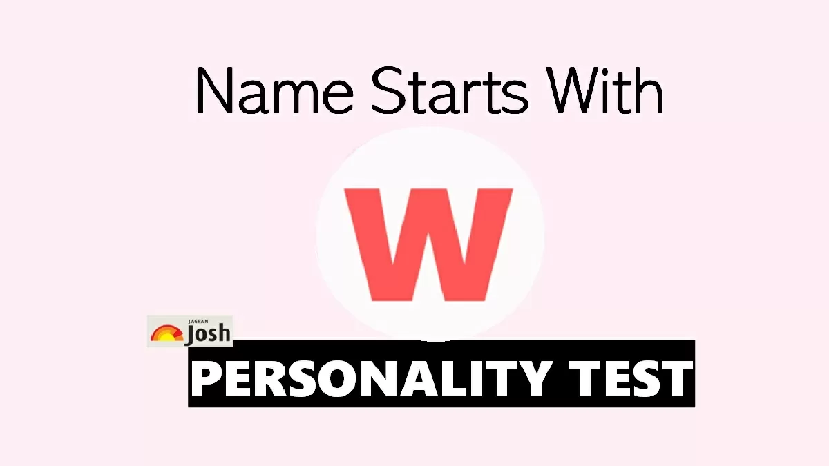Personality Traits of People Whose Name Starts With W