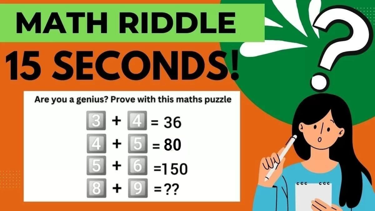 Math Riddles: Are You A Genius? Can You Solve This Math Puzzle In 15 Seconds? Test Your IQ Here!