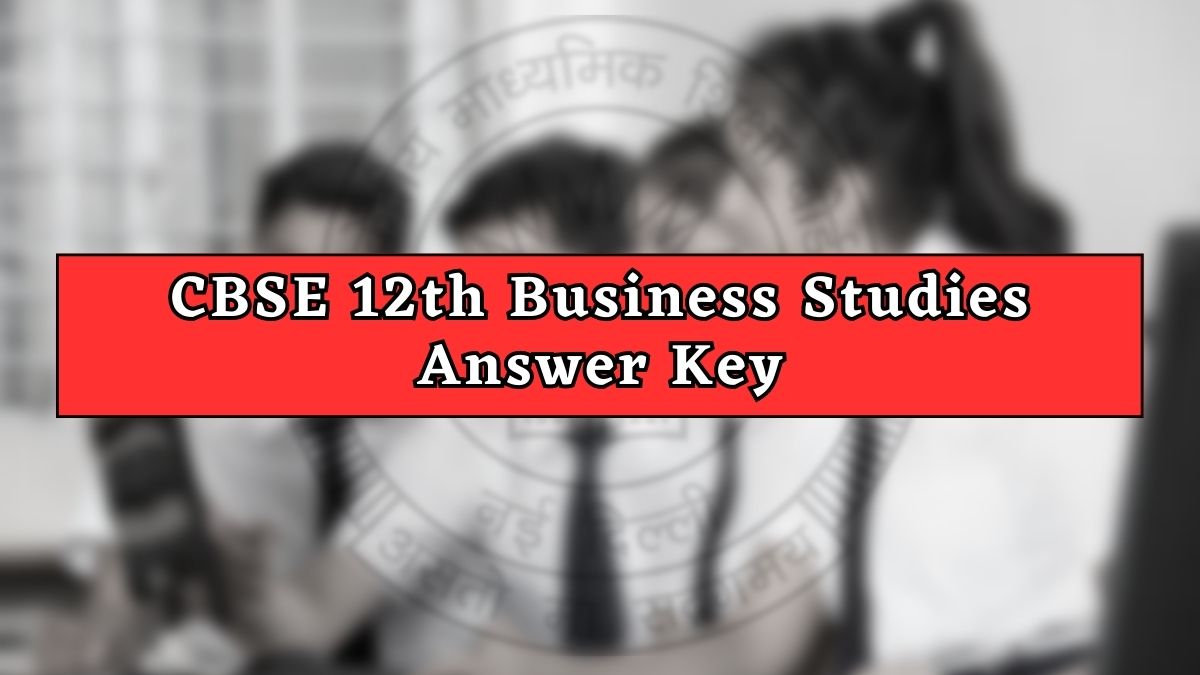 Get here CBSE Class 12 Business Studies Answer Key 2023