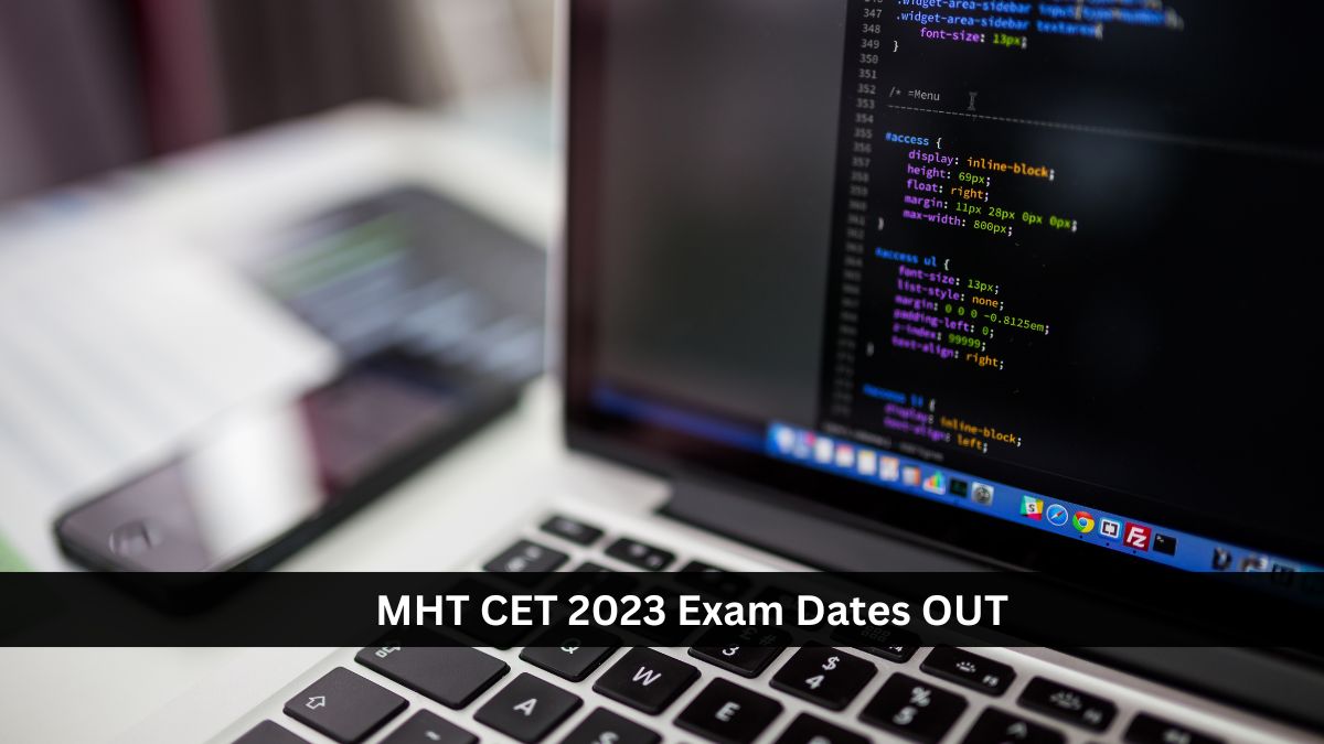 MHT CET 2023 परीक्षेच्या तारखा संपल्या