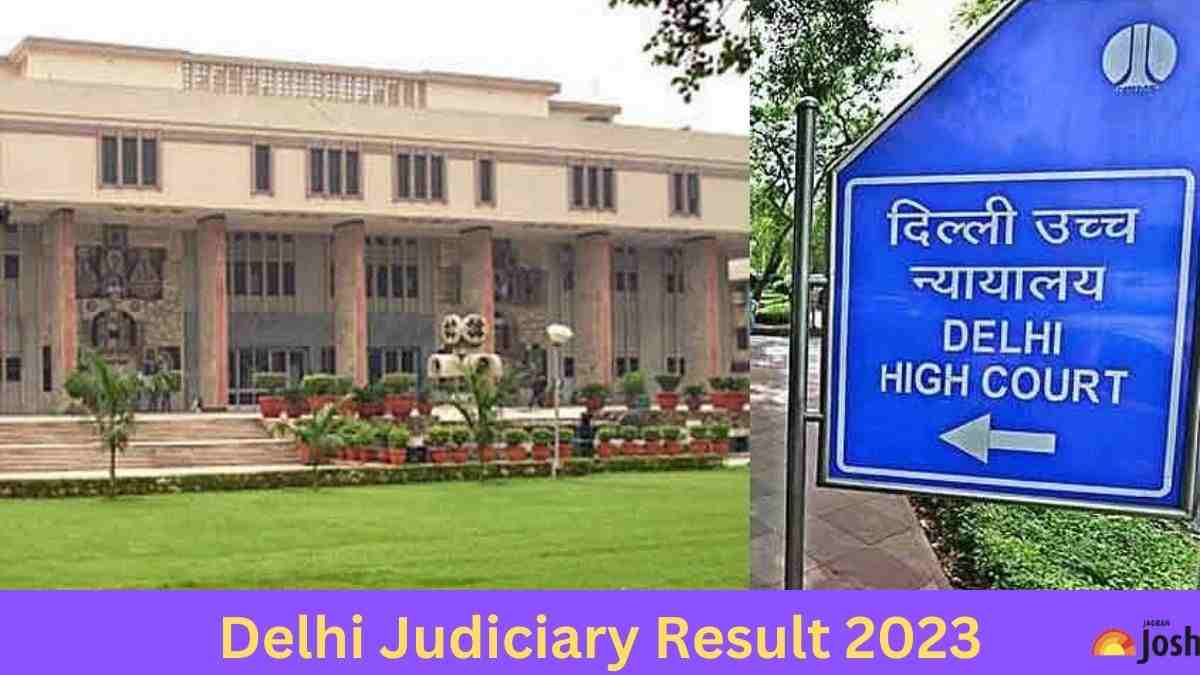 DELHI JUDICIARY RESULT 2023 DECLARED BY DELHI HIGH COURT