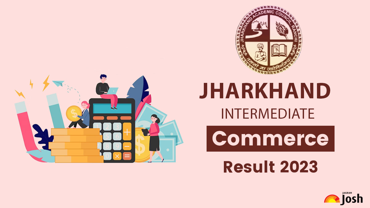 JAC 12th Commerce Result 2023 झारखंड 12वीं कॉमर्स रिजल्ट at Jagran