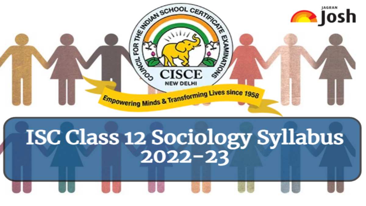 ISC Class 12 Sociology Syllabus 2022-23: Download Class 12th Sociology Syllabus PDF