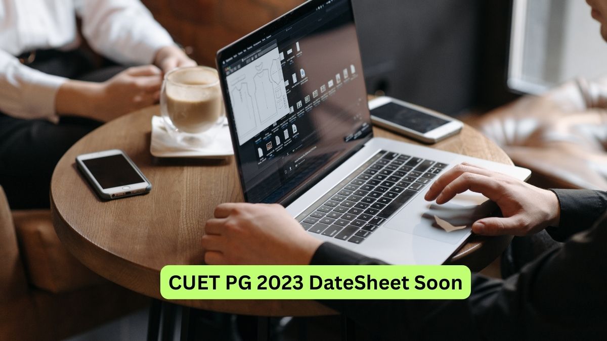 CUET PG 2023 Exam Date Sheet Out Soon, Check latest update here 