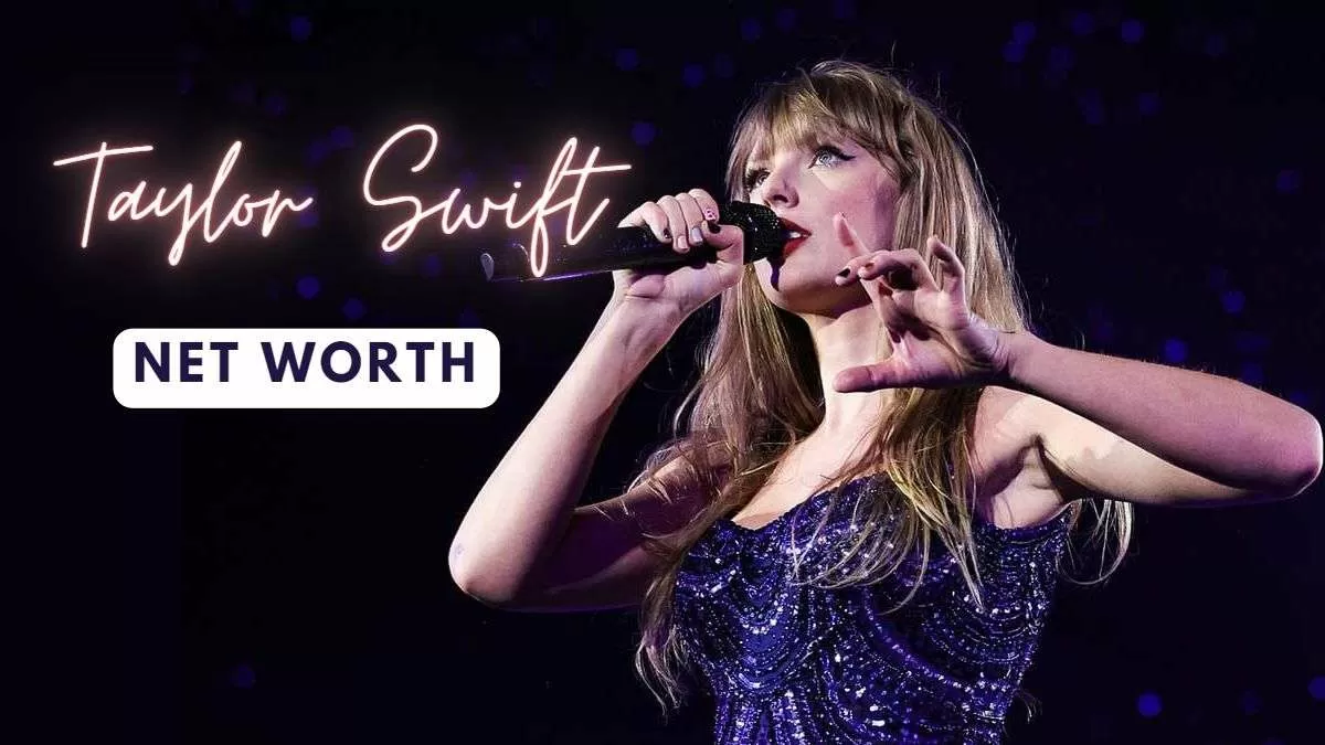 Taylor Swift Net Worth 2023 Salary, Net Worth in Rupees (INR), Annual