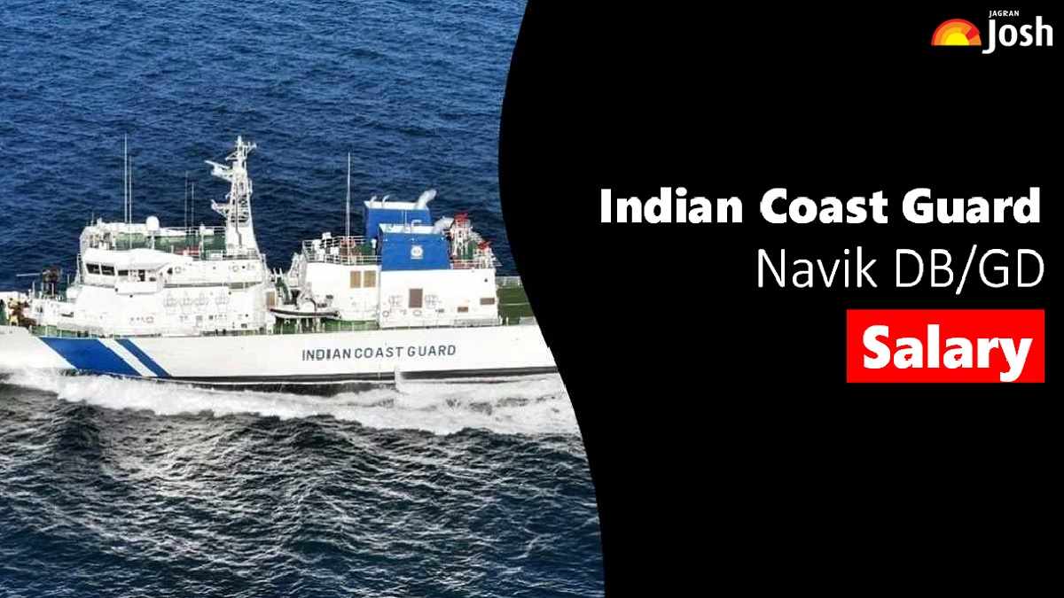 Get All Details About Indian Coast Guard Navik GD DB Salary