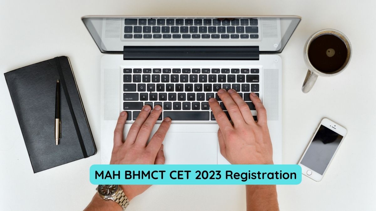 MAH BHMCT CET 2023 Registration Begins