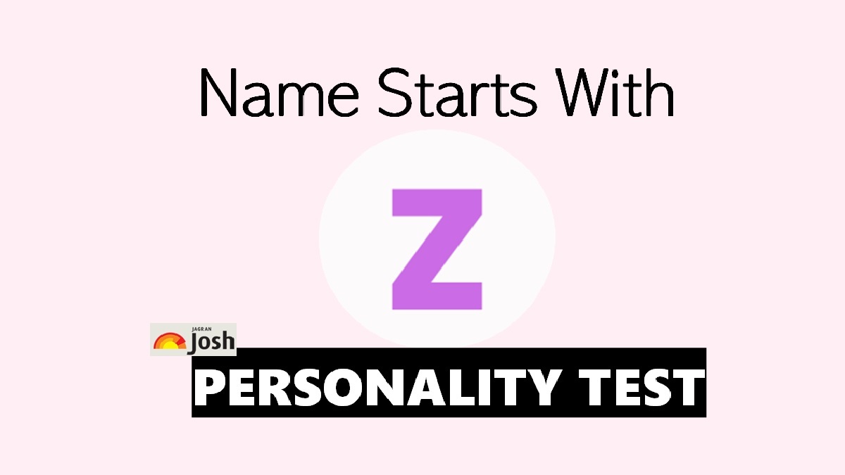 Personality Test: Name Starts With Z? First Letter of Your Name ...