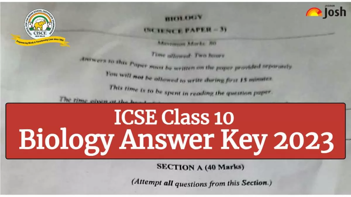 ICSE Class 10 Biology Paper Answer Key 2023 And Question Paper Download PDF