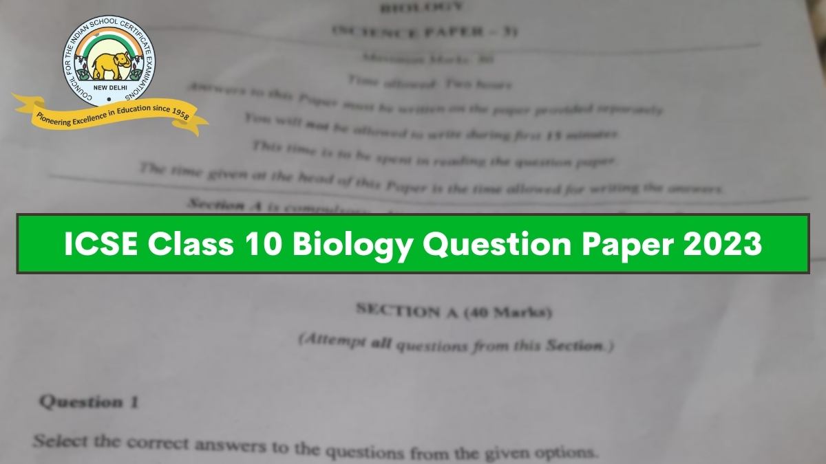 Download ICSE Class 10 Biology Paper 2023 PDF Here