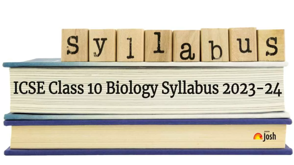 School 10th Class Sex Videos - ICSE Class 10 Biology Syllabus 2023 - 2024: Download Class 10th Biology  Syllabus PDF