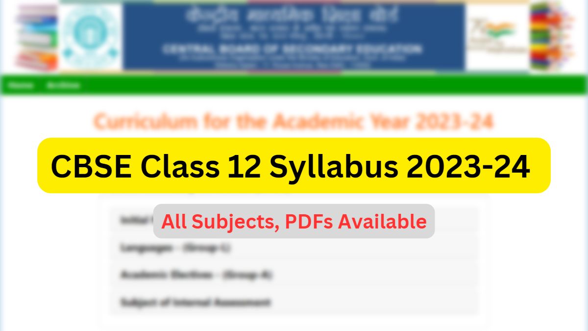 Download CBSE Class 12 Syllabus 2023-24  in PDF 