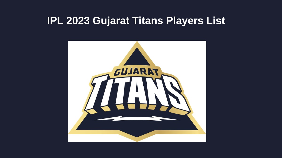 IPL 2023 Gujarat Titans Players List