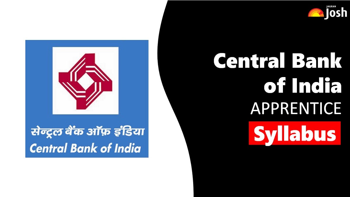 Get All Details About Central Bank of India Apprentice Syllabus Here.