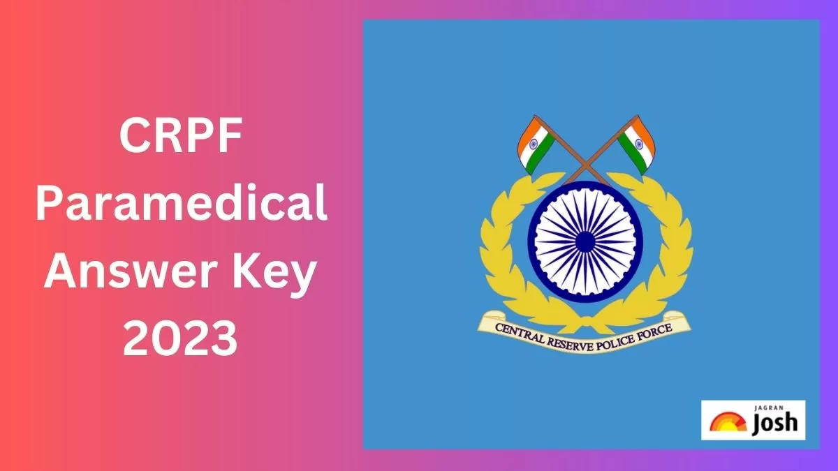 CRPF Paramedical Answer Key 2023