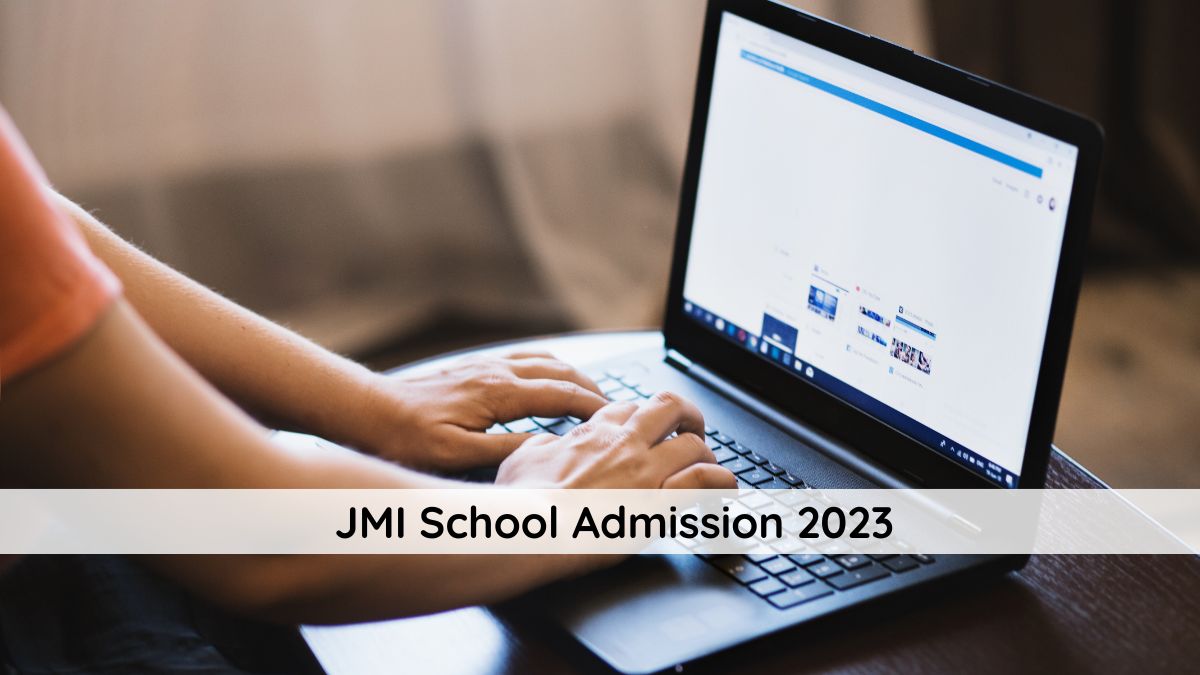 JMI School Admission 2023 Begins on March 15