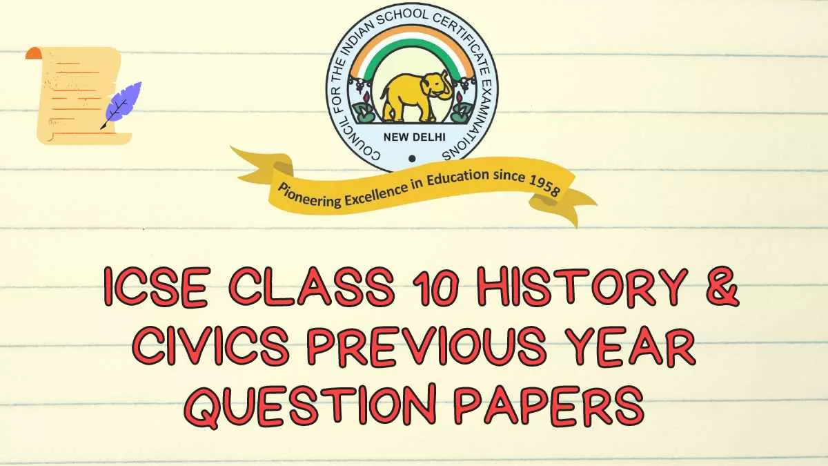 ICSE Class 10 History And Civics Previous Year Question Papers Download ...