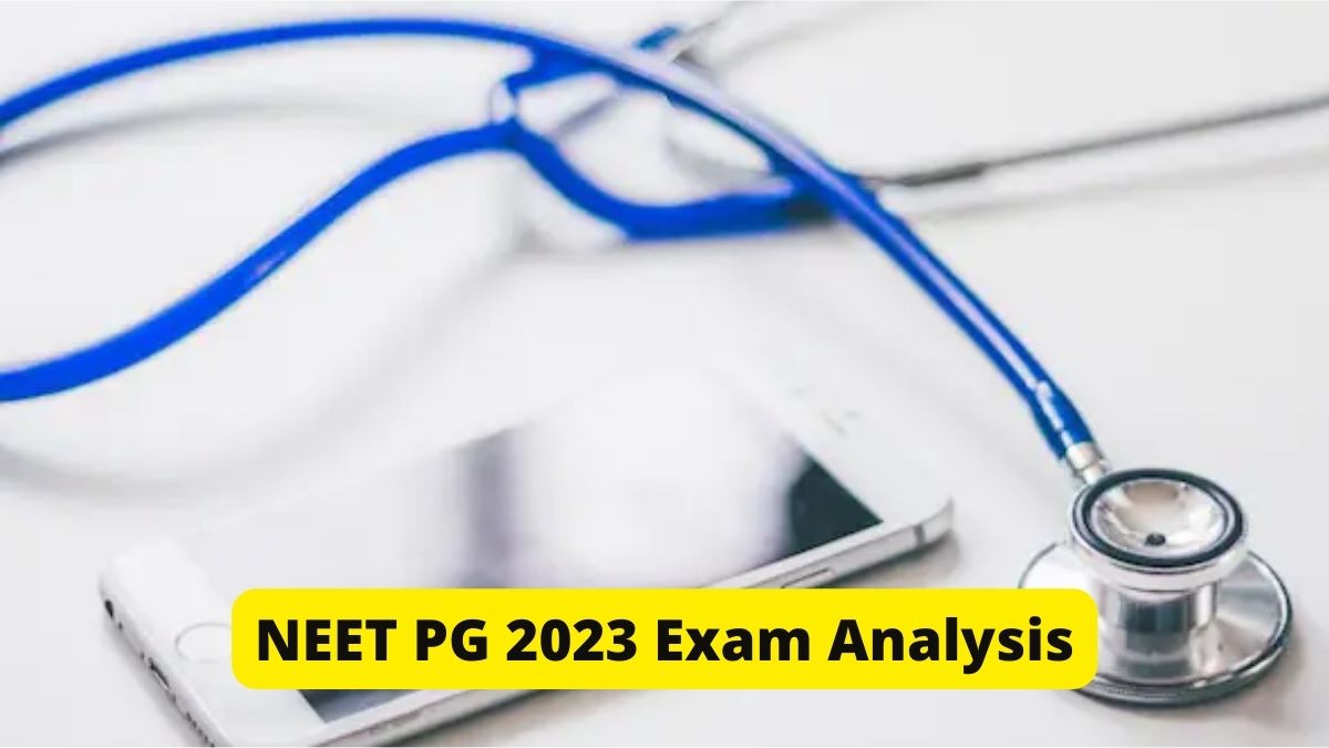 NEET PG Paper Analysis 2023, Check Difficulty Level and Student reactions here