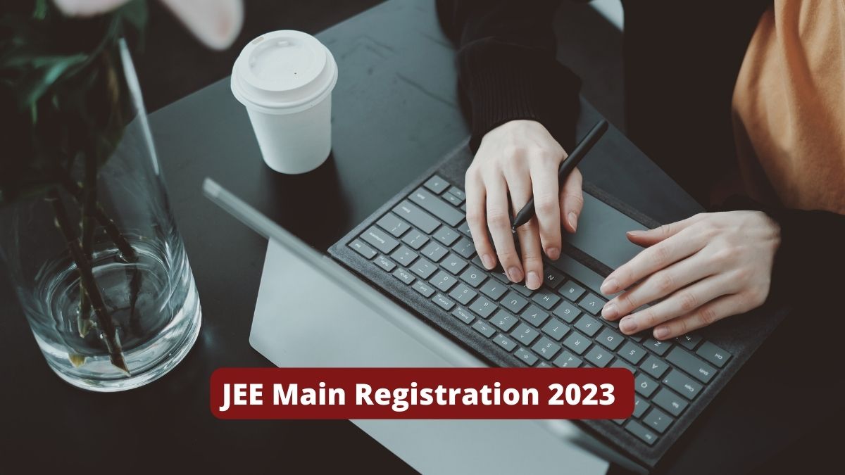 JEE Main Registration 2023 for Session 2 