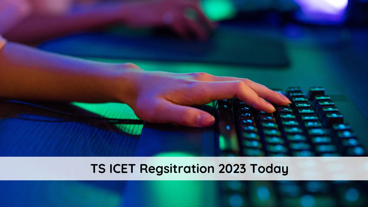 TS ICET Registration 2023 Begins Today