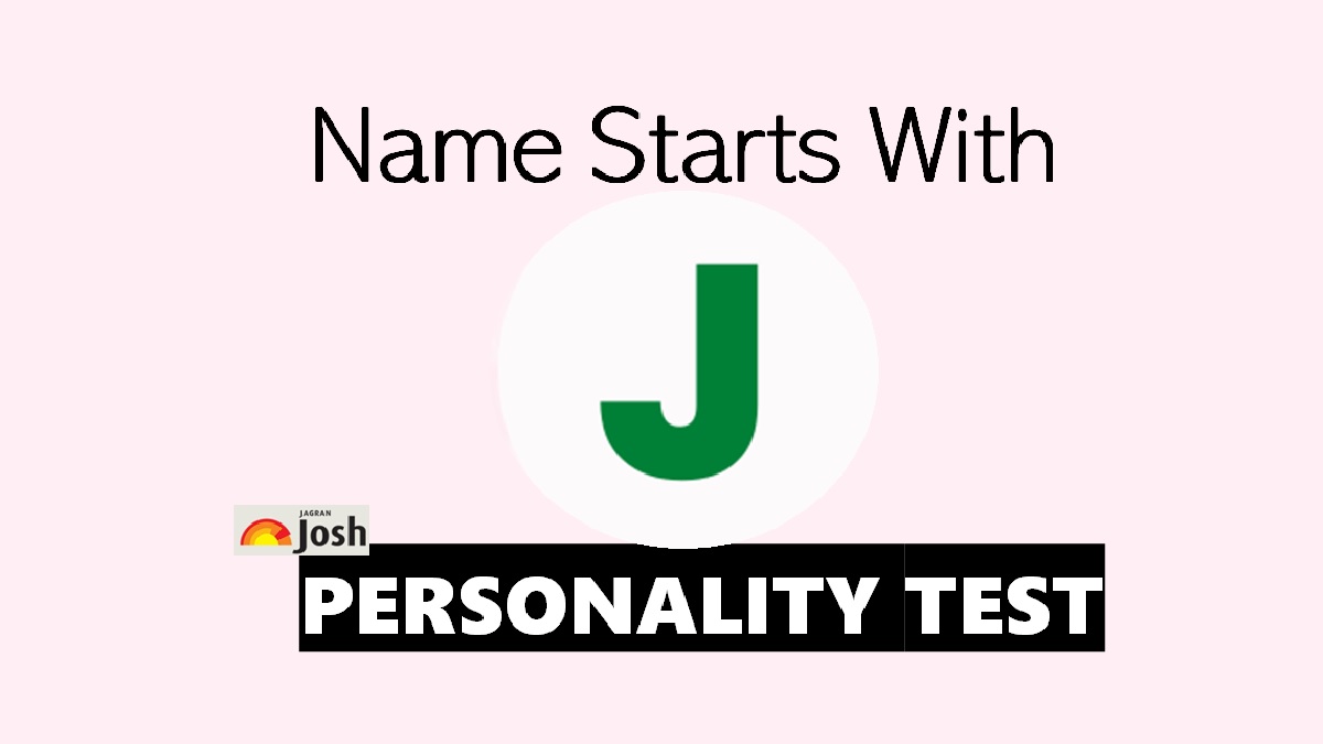 Personality Test: Name Starts With J Personality Traits and ...