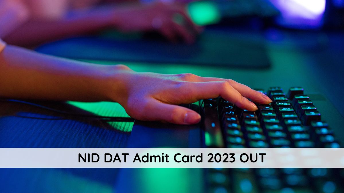 NID DAT Admit Card 2023 out