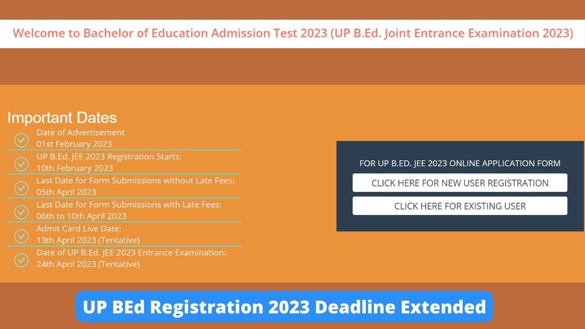 UP BEd Registration 2023 Deadline Extended