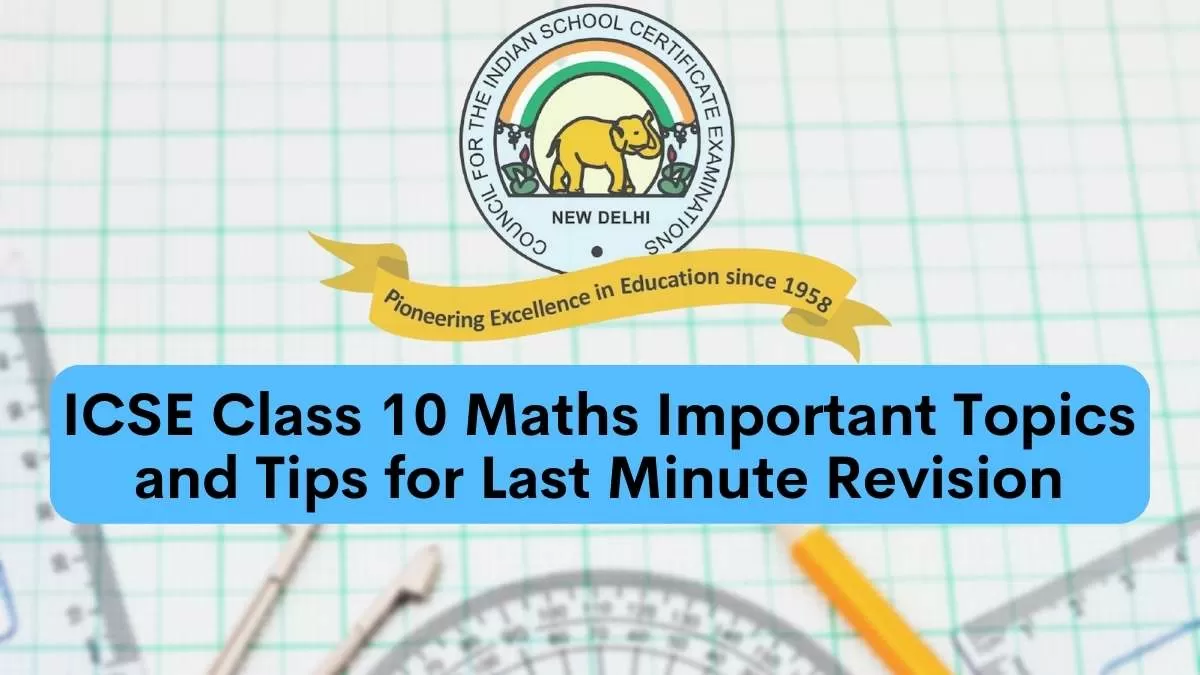 ICSE Important Questions and Tips for Class 10 Maths