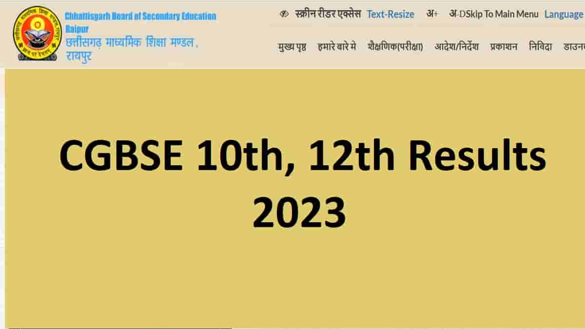 CGBSE 10th, 12th Result 2023 Declared at cgbse.nic.in: Download Chhattisgarh Board Results and Marksheet 