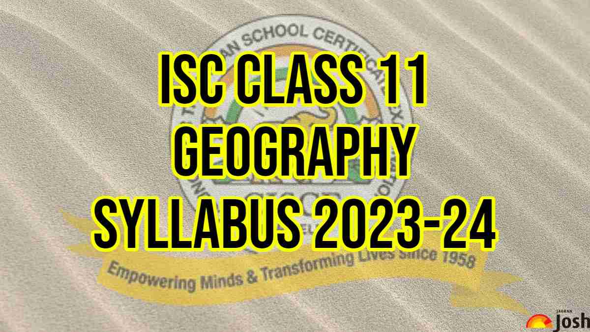 ISC Class 11 Geography Syllabus 2023 - 2024: Download Class 11th ...