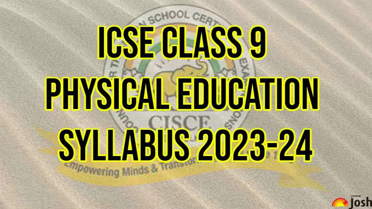 ICSE Class 9 Physical Education Syllabus 2023 - 2024: Download Class ...