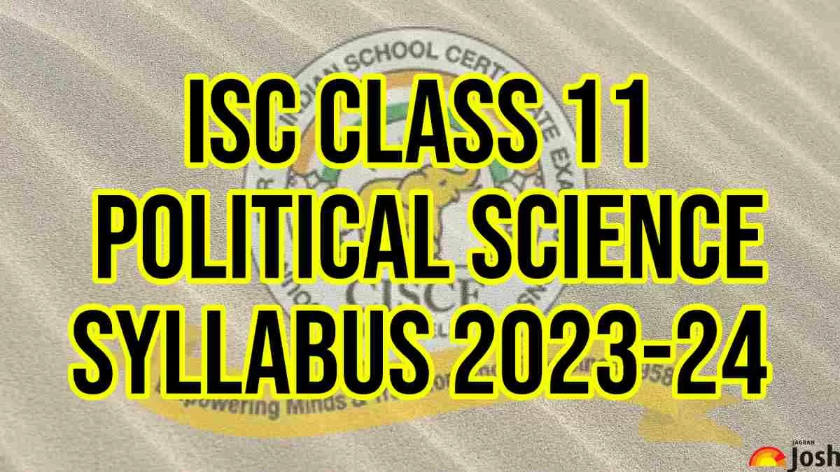 ISC Class 11 Political Science Syllabus 2023 2024 Download Class