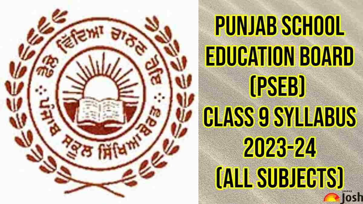 Punjab Board Class 9 Syllabus 2023-24: Download PSEB Class 9 Syllabus  2023-24 PDF for all subjects.