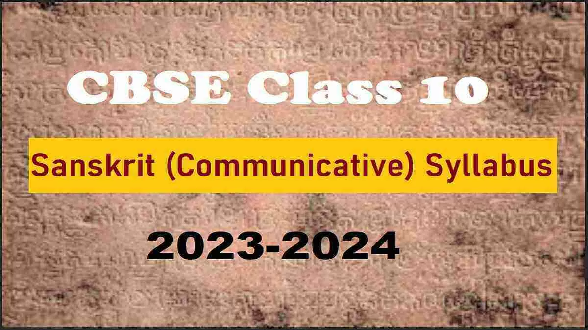 Download CBSE Class 10 Sanskrit Communicative Syllabus 2023-24 PDF
