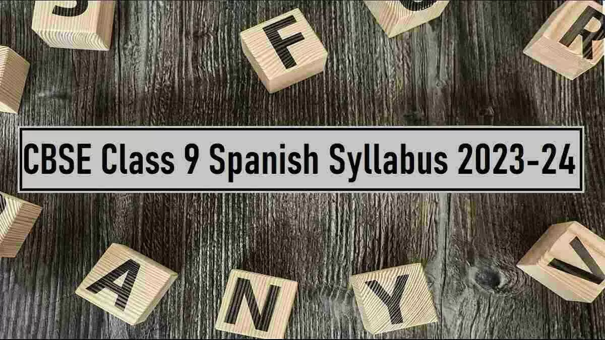 Download CBSE Class 9 Spanish Syllabus 2023-24 PDF 