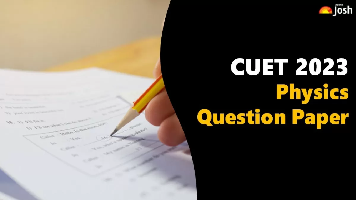 CUET Physics Question Paper PDF
